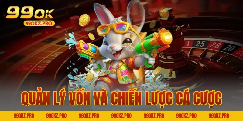 Quản lý vốn và chiến lược cá cược