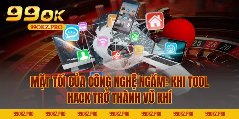 Mặt Tối Của Công Nghệ Ngầm: Khi Tool Hack Trở Thành Vũ Khí